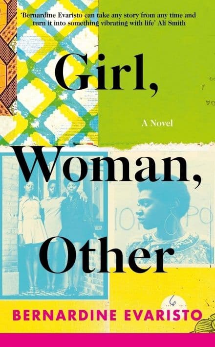 Girl, Woman, Other by Bernardine Evaristo